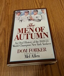 The Men of Autumn: History of 1949-53 Yankees by Dom Forker 1989 Hardcover Gift - Picture 1 of 6