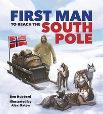 Famous Firsts: First Man to the South Pole - 9781526313508