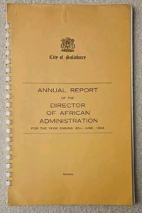 1964 Rhodesia Annual Report of Director of African City of Salisbury - Imagen 1 de 8