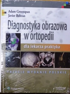 DIAGNOSTYKA OBRAZOWA W ORTOPEDII DLA LEKARZA PRAKTYKA Hardcover 6th 2018Printing - Picture 1 of 2