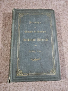 Luz G. Orig. 1876 Beiträge z. Geschichte d. ehem. Reichsstadt Biberach Chronik - Picture 1 of 15