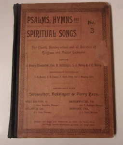 Psalms, Hymns, and Spiritual Songs No. 3: Showalter, Holsinger & Perry Bros 1897 - Picture 1 of 12