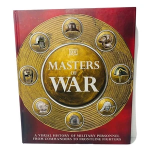 Masters of War: Visual History of Military Personnel Commanders to Frontline DK - Imagen 1 de 11