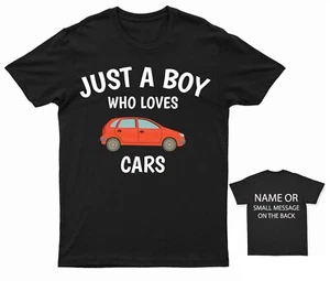 Just a boy who loves Cars T-Shirt Personalised Gift Customised Name message - Picture 1 of 16