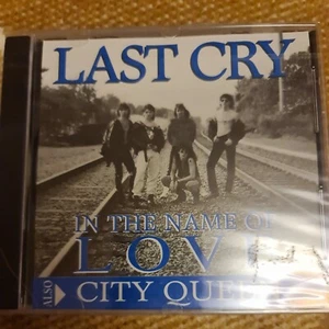 Sealed LAST CRY - IN THE NAME OF LOVE CITY QUEEN CD 1993 NEW indie AOR hard rock - Picture 1 of 2