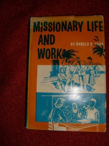 Missionary Life And Work by Harold R. Cook - 1970 - Picture 1 of 4