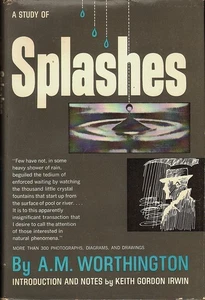 A STUDY OF SPLASHES- Worthington/Physics Classic/200+ Photographs/HB/DJ/VG - Picture 1 of 9