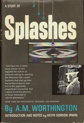 A STUDY OF SPLASHES- Worthington/Physics Classic/200+ Photographs/HB/DJ/VG - Image 1 of 4