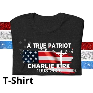 Charlie Kirk "A True Patriot" Tribute T-shirt - Picture 1 of 56