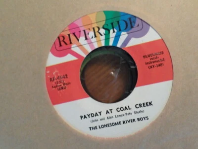 RIVERSIDE 45 RECORD/LONESOME RIVER BOYS/PAYDAY AT COAL CREEK/LEAVIN TENNESSEE/MN - Image 1 of 2
