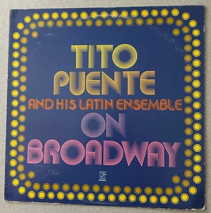 TITO PUENTE On Broadway LP 1983 Jerry Gonzalez Bobby Rodriguez Mario Rivera - Picture 1 of 6