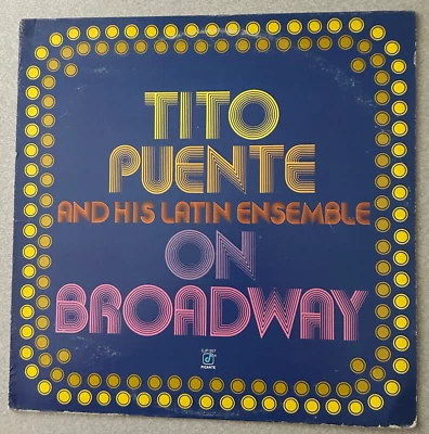 TITO PUENTE On Broadway LP 1983 Jerry Gonzalez Bobby Rodriguez Mario Rivera - Image 1 of 4