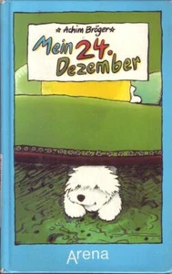 Achim Bröger Mein 24. Dezember Eine seltsame Geschichte - Imagen 1 de 1