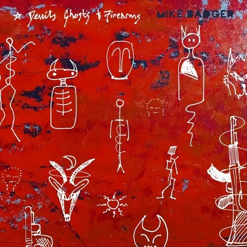 Mike Badger - Devils Ghosts & Firearms [Used Very Good Vinyl LP] - Image 1 of 1