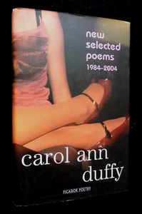 CAROL ANN DUFFY - New Selected Poems 1984-2004 (2004-1st/1st) Picador Poetry HB - Bild 1 von 10