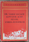 History romanian book Dr. Vasile Lucaciu luptator activ pentru Unirea Romanilor