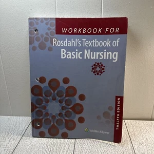 Workbook for Rosdahl's Textbook of Basic Nursing by Caroline Rosdahl (2021,... - Picture 1 of 9