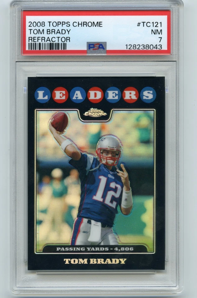 TOM BRADY 2008 TOPPS CHROME #TC121 REFRACTOR PATRIOTS - PSA 7 - Image 1 of 1