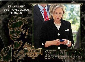 Destroyed 30,000 E-Mails CC8 2016 Decision 2016 Clinton Controversies - Gold