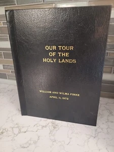 William & Wilma Finke OUR TOUR OF THE HOLY LAND 1972 Book Christian Genealogy - Picture 1 of 2