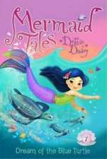 Debbie Dadey Dream of the Blue Turtle (Poche) Mermaid Tales