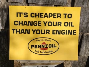 Pennzoil Motor Oil Sign Cheaper to Change Your Oil than Engine 14x1" - Picture 1 of 6