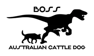 Australian Cattle Dog Boss Dino Aufkleber #1 6,25"x3,5" Farbe wählbar - Bild 1 von 2