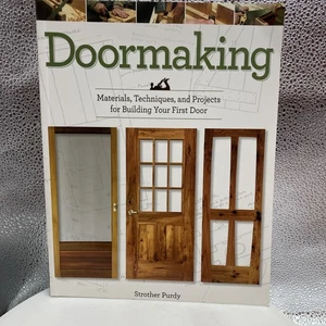 Doormaking: Materials, Techniques, and Projects for Building Your First Door - Picture 1 of 8