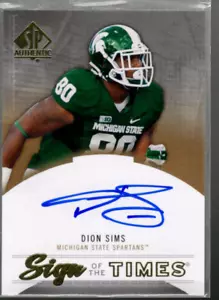 A2215- 2013 SP Authentic Sign of the Times #STSI Dion Sims D Auto SAMPLE PIC - Picture 1 of 2