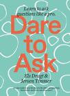 Dare To Ask ~ Els Dragt ~  9789063695620