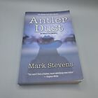 Antler Dust: An Allison Coil Mystery by Mark Stevens Signed copy