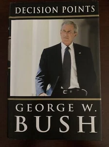 Decision Points George W. Bush 2011 Hardcover Book - Foto 1 di 5