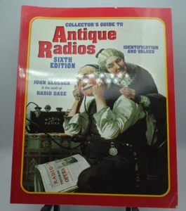 Collector's Guide to Antique Radios 6th Ed Identification Values John Slusser - Picture 1 of 2