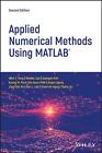 Applied Numerical Methods Using MATLAB by Wenwu Cao (English) Hardcover Book