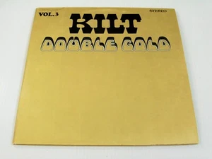 KILT VOL 3 DOUBLE GOLD L P ALBUM.SUGARLOAF.FUZZ,B HYLAND,N DIAMOIND & OTHERS*NM- - Picture 1 of 7