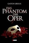 Das Phantom der Oper von Leroux, Gaston | Buch | Zustand sehr gut