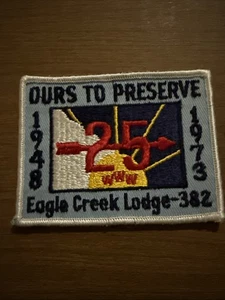 OA Eagle Creek Lodge 382 Ours To Preserve 25 Years Patch Mint WWW BSA - Bild 1 von 4
