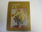 Painting in oil - Carver, Michael 1974-01-01 First Edition. Wear and tear to dus