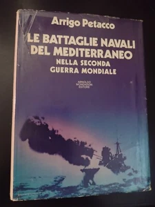 Arrigo Petacco LE BATTAGLIE NAVALI DEL MEDITERRANEO nella II guerra mondiale - Imagen 1 de 1