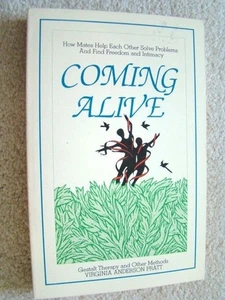 COMING ALIVE - MATES FINDING FREEDOM INTIMACY - GESTALT THERAPHY - Picture 1 of 1