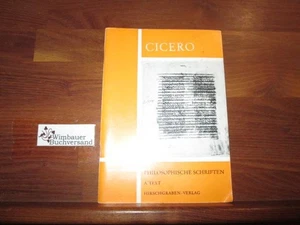 Philosophische Schriften Teil: A., Text. Cicero, Marcus Tullius : - Picture 1 of 1