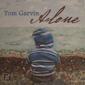 Tom Garvin Alone (CD) - Bild 1 von 1