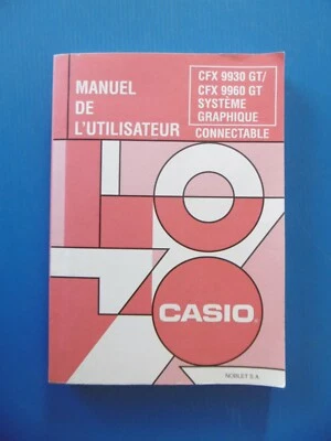 CASIO - CFX 9930 GT / CFX 960 GT-MANUEL DE L'UTILISATEUR-NOBLET S.A.-CONNECTABLE - Image 1 of 4
