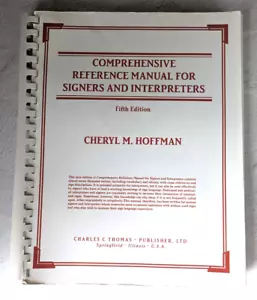 Comprehensive Reference Manual for Signers and Interpreters Cheryl Hoffman 2003 - Foto 1 di 10