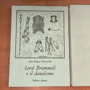 JULES BARBEY D'AUREVILLY - LORD BRUMMELL E IL DANDISMO - SELLERIO, 1981 - Foto 1 di 2