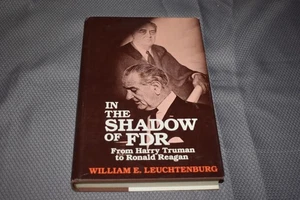 In the Shadow of FDR by William E. Leuchtenburg (1st Edition/First Print, 1983) - Bild 1 von 9