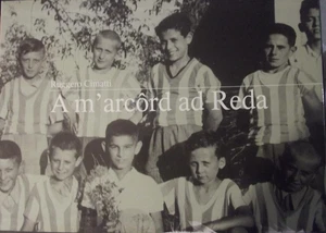 A m'arcôrd ad Reda  (Mi ricordo di Reda" in romagnolo)-Ruggero Cimatti- - Imagen 1 de 14