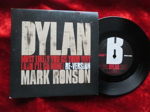 S  Bob Dylan - Most likely you go your way (2007) numm 7"  No. 8747 Mark Ronson