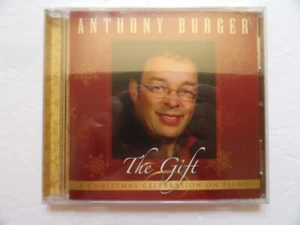 Anthony Burger : The Gift CD BRAND NEW - Picture 1 of 1