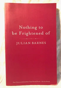 Julian Barnes - Nothing To Be Frightened Of - Uncorrected Proof 2008 Cape - Picture 1 of 7